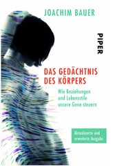 Das Gedächtnis des Körpers: Wie Beziehungen und Lebensstile unsere Gene steuern