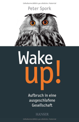 Wake up! Aufbruch in eine ausgeschlafene Gesellschaft